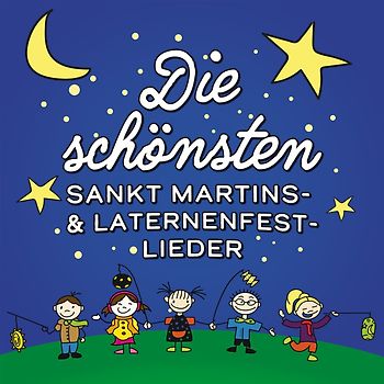 Verschiedene Interpreten - Die schönsten Sankt Martins-& Laternenfest-Lieder