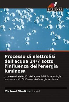 Processo di elettrolisi dell'acqua 24/7 sotto l'influenza dell'energia luminosa