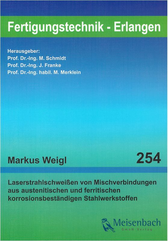Laserstrahlschweißen von Mischverbindungen aus austenitischen und ferritischen korrosionsbeständigen Stahlwerkstoffen