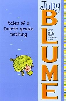 Tales of a Fourth Grade Nothing - Judy Blume