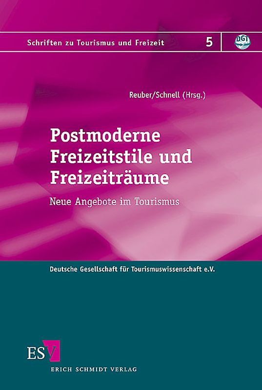 Postmoderne Freizeitstile und Freizeiträume
