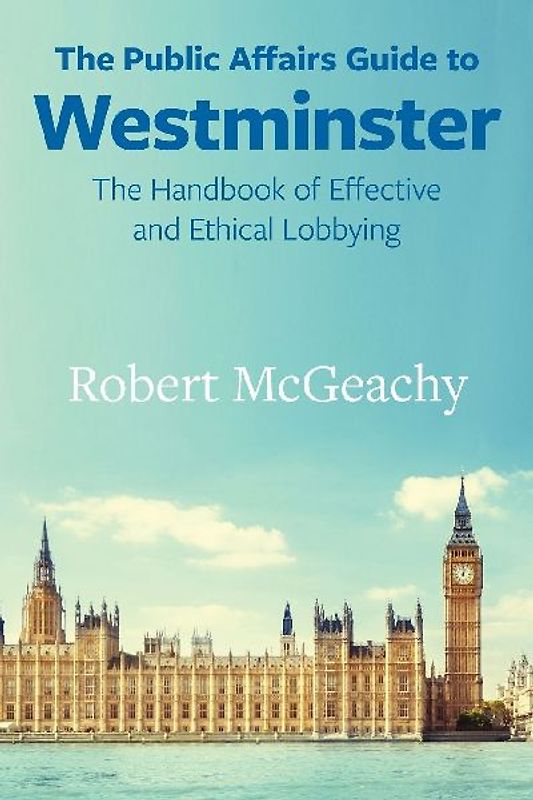 The Public Affairs Guide to Westminster