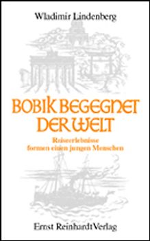 Bobik begegnet der Welt