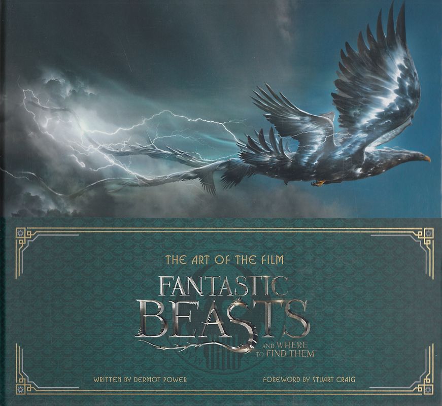 The Art of the Film: Fantastic Beasts and Where to Find Them - Dermot Power [Hardcover]