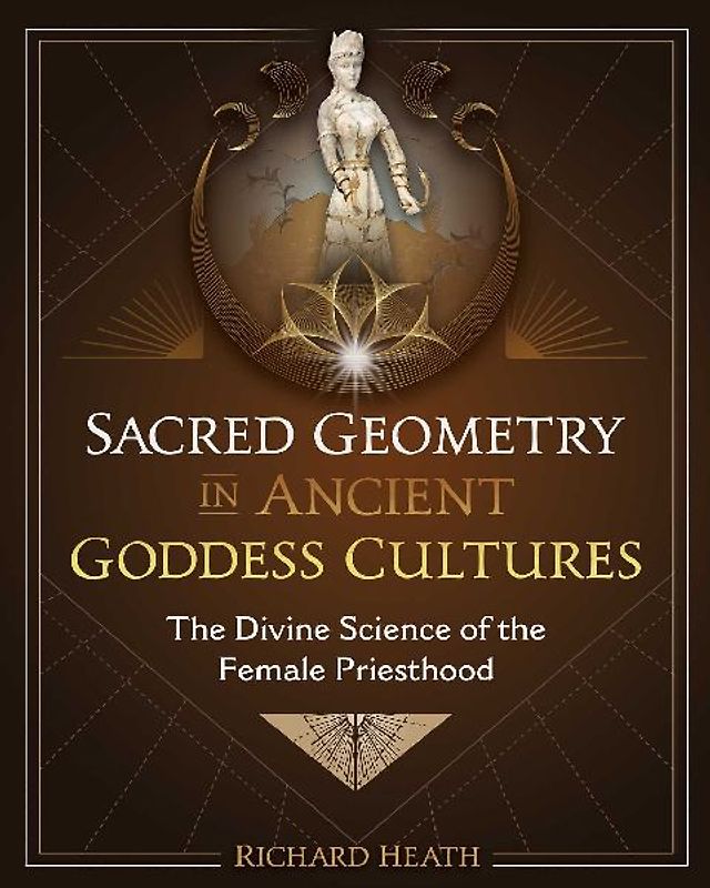 Sacred Geometry in Ancient Goddess Cultures