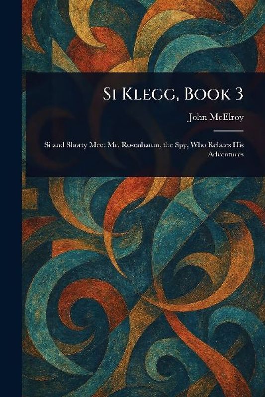 Si Klegg, Book 3