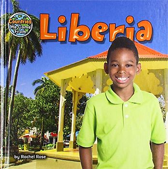 Liberia (Countries We Come from)