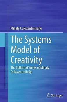 The Systems Model of Creativity