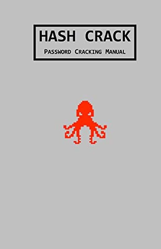 Hash Crack: Password Cracking Manual
