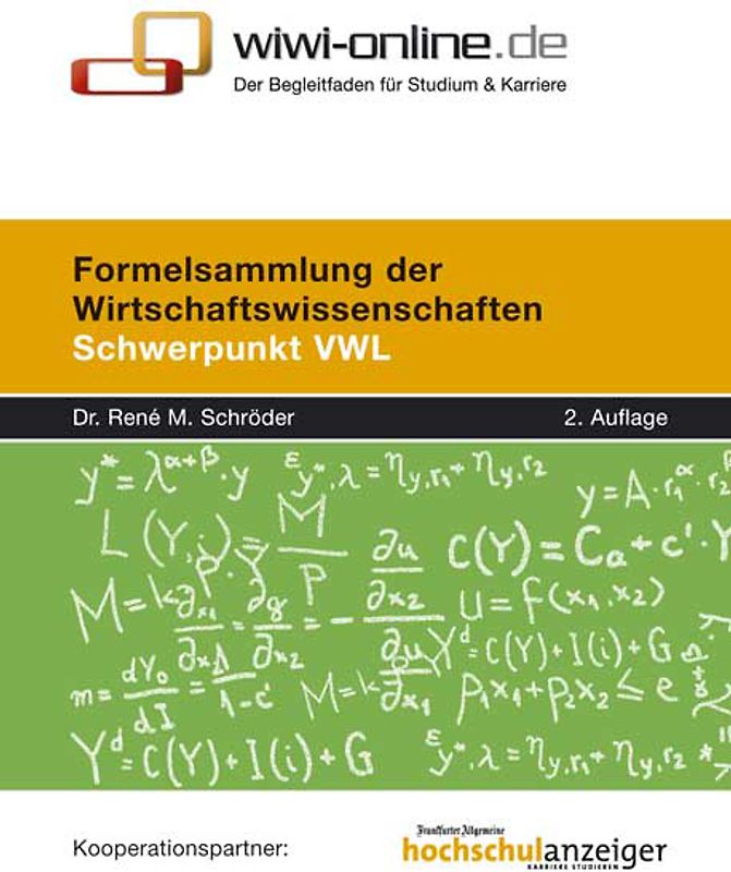 Formelsammlung der Wirtschaftswissenschaften. Schwerpunkt VWL