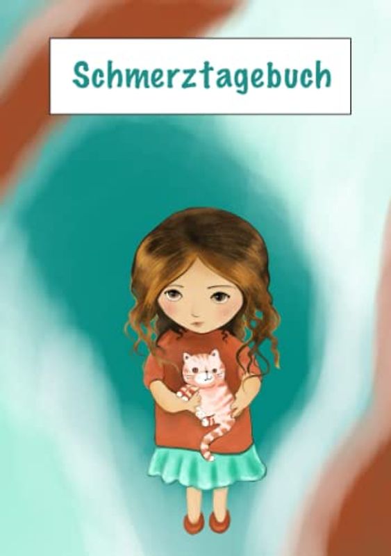 Schmerztagebuch: Schmerztagebuch zum Ausfüllen in Tabellenform, 100 Seiten, mit niedlicher Katze auf dem Cover für Kinder und Erwachsene