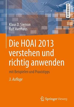 Die HOAI 2013 verstehen und richtig anwenden