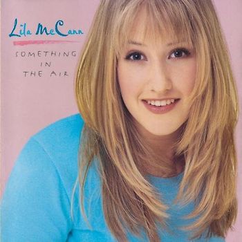 Lila Mccann - Something in the Air