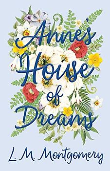 Anne's House of Dreams (Anne of Green Gables, Band 5)
