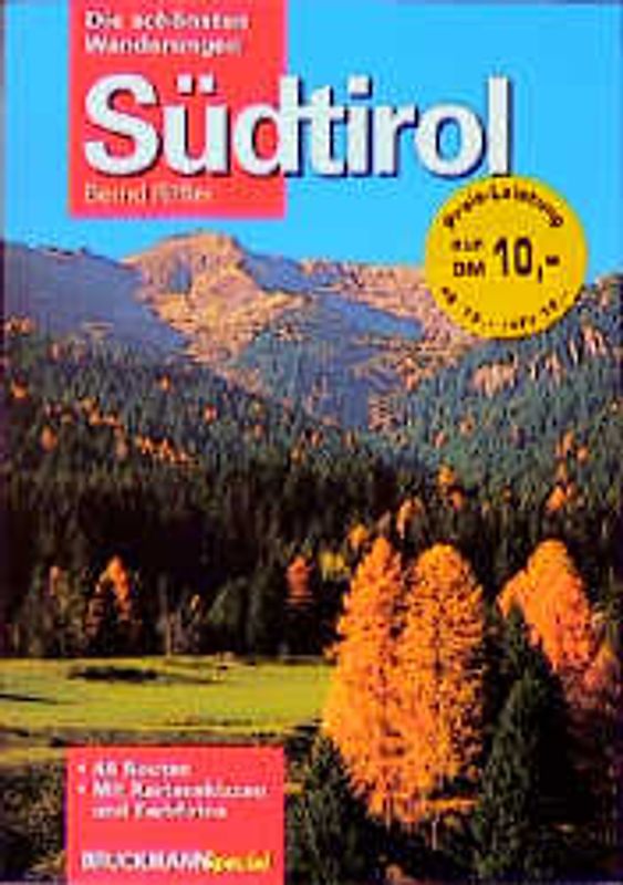 Südtirol. Die schönsten Wanderungen