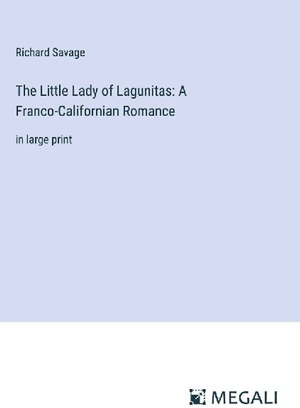 The Little Lady of Lagunitas: A Franco-Californian Romance