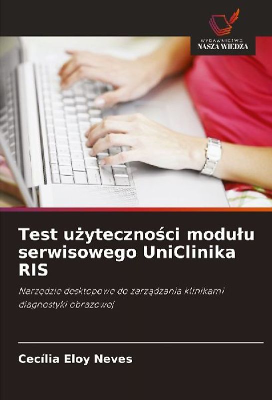 Test u¿yteczno¿ci modu¿u serwisowego UniClinika RIS