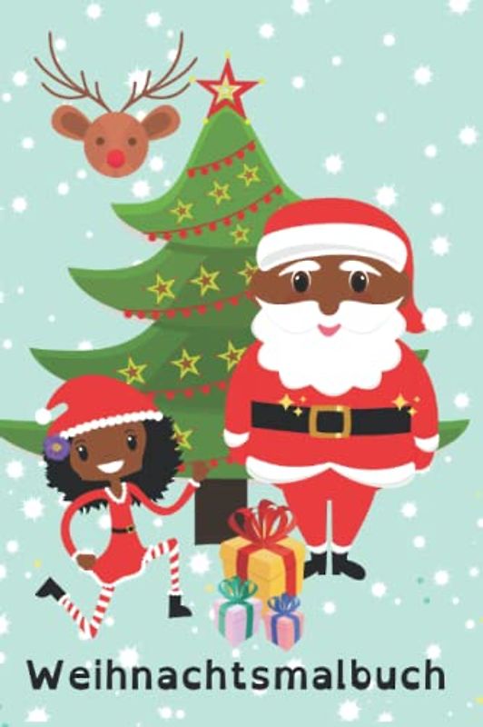 Weihnachtsmalbuch: Weihnachten mit mit Schwarzen Engeln und einem Schwarzen Weihnachtsmann