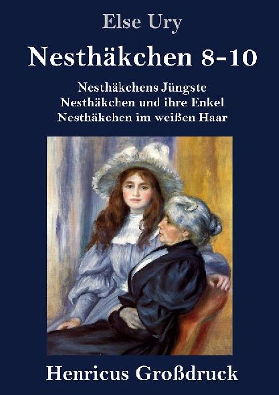 Nesthäkchen Gesamtausgabe in drei Großdruckbänden (Großdruck)