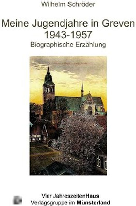 Meine Jugendjahre in Greven 1943-1957