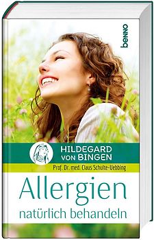 Hildegard von Bingen – Allergien natürlich behandeln