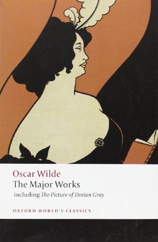 Oscar Wilde: The Major Works (Oxford World's Classics) - Oscar Wilde
