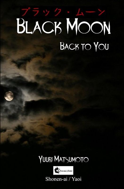 Black Moon / Black Moon: Back to you