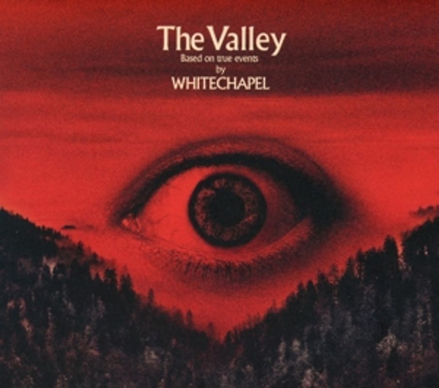 Whitechapel - The Valley