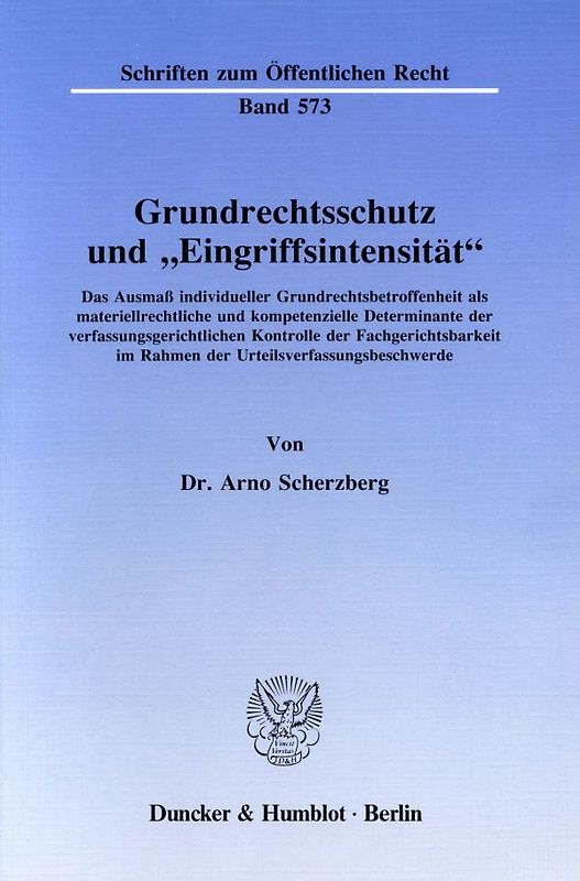 Grundrechtsschutz und "Eingriffsintensität".