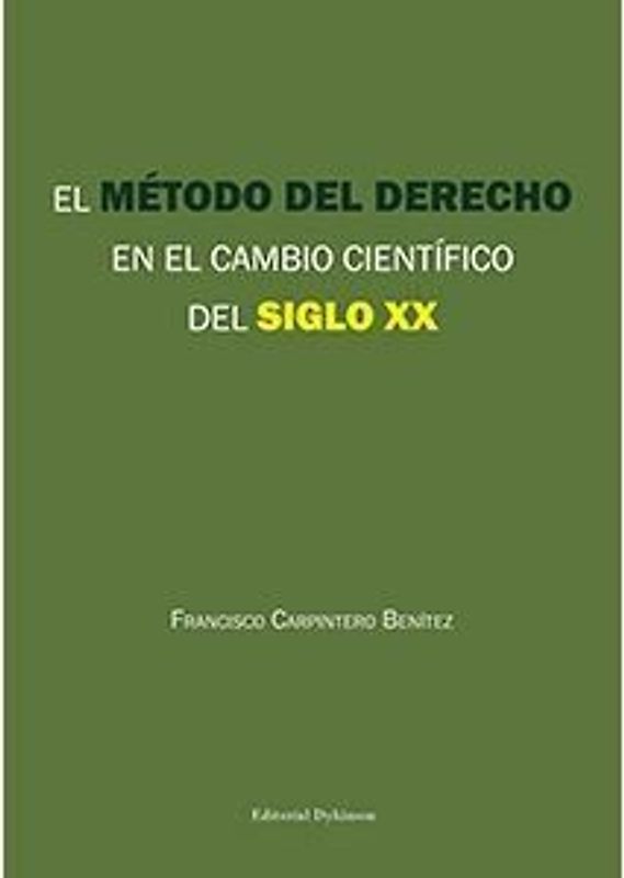 El método del derecho en el cambio científico del siglo XX