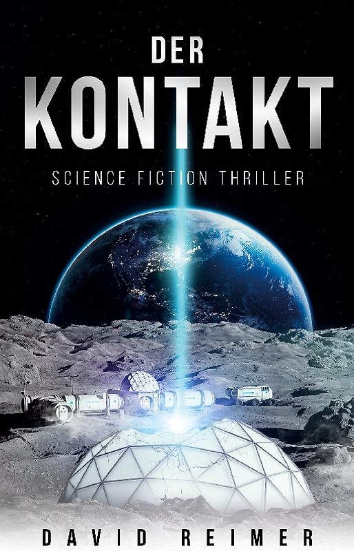 Der Kontakt: Science Fiction Thriller