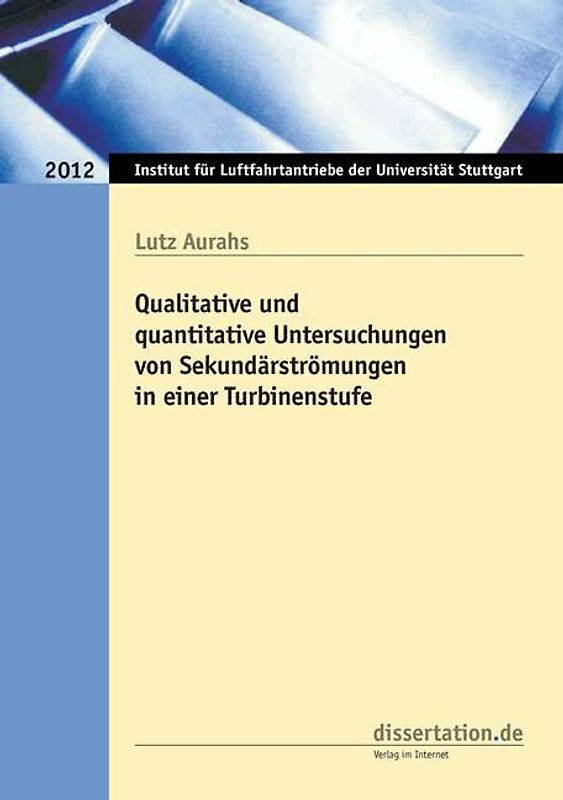 Qualitative und quantitative Untersuchungen von Sekundärströmungen in einer Turbinenstufe