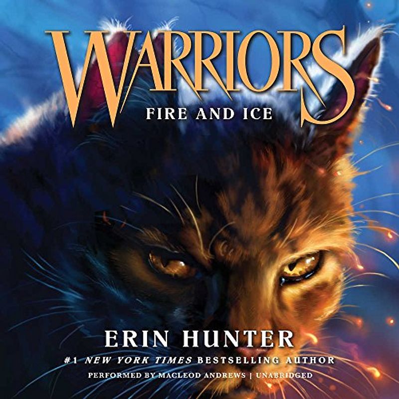 Warriors #2: Fire and Ice (Warriors: the Prophecies Begin, Band 2)