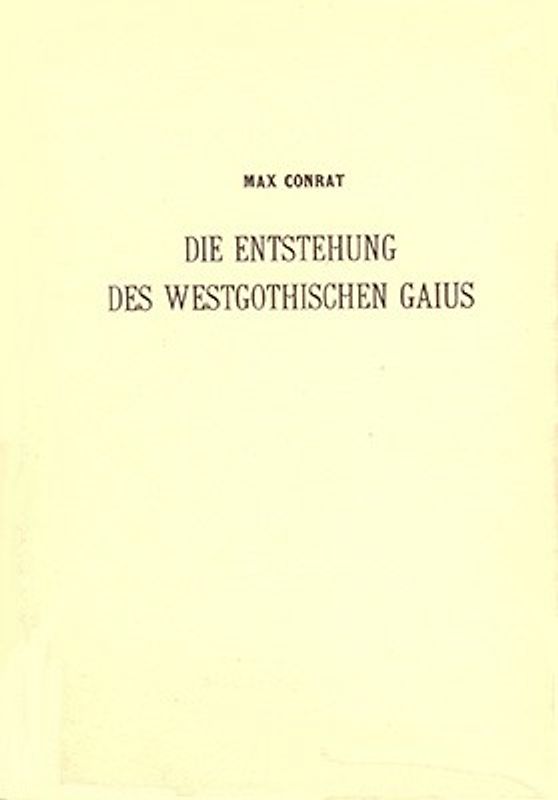 Die Entstehung des westgotischen Gaius