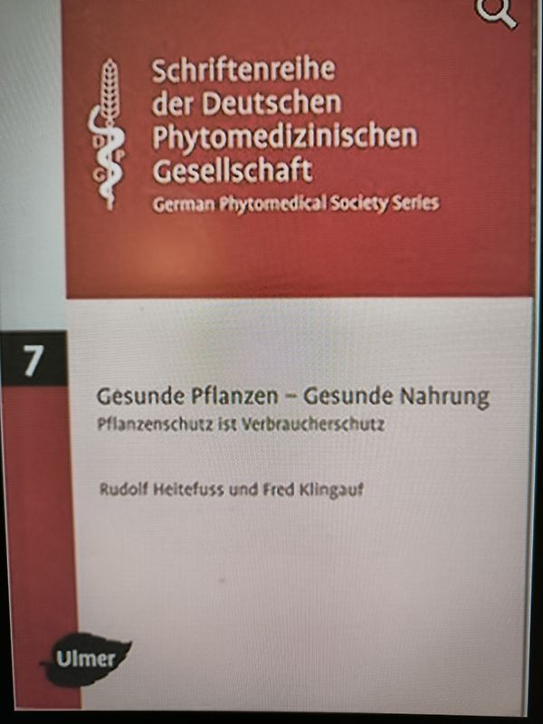 Schriftenreihe der Deutschen Phytomedizinischen Gesellschaft. Band 7. Gesunde Pflanzen - Gesunde Nahrung