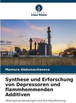 Synthese und Erforschung von Depressoren und flammhemmenden Additiven