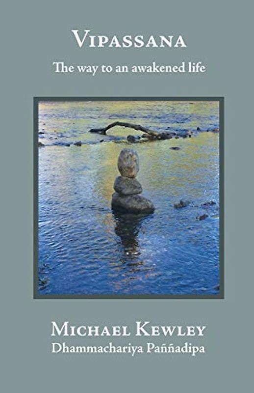 Vipassana - The Way to an Awakened Life