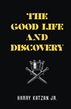 The Good Life and Discovery