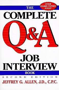 The Complete Q&A Job Interview Book