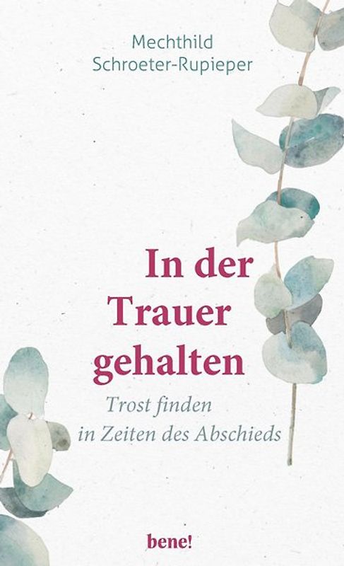 In deiner Trauer getragen