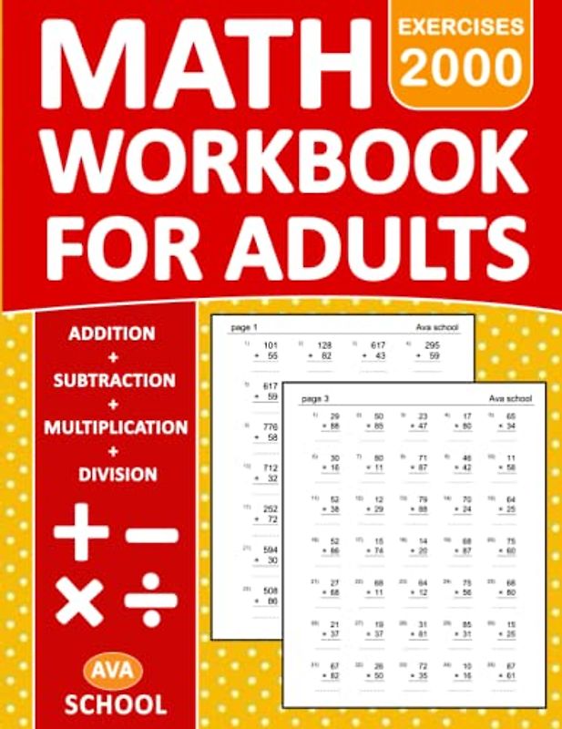 Basic Math Workbook For Adults Addition, Subtraction, Multiplication, And Division Exercises With Answers: Double & Triple Math Practice Workbook For ... 2000 Exercises | Math Worksheets For adults