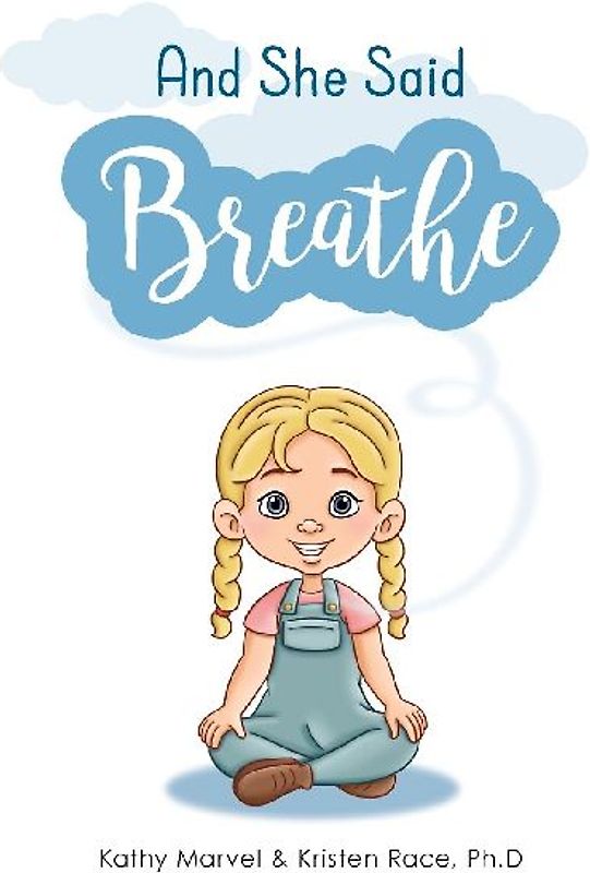 And She Said Breathe