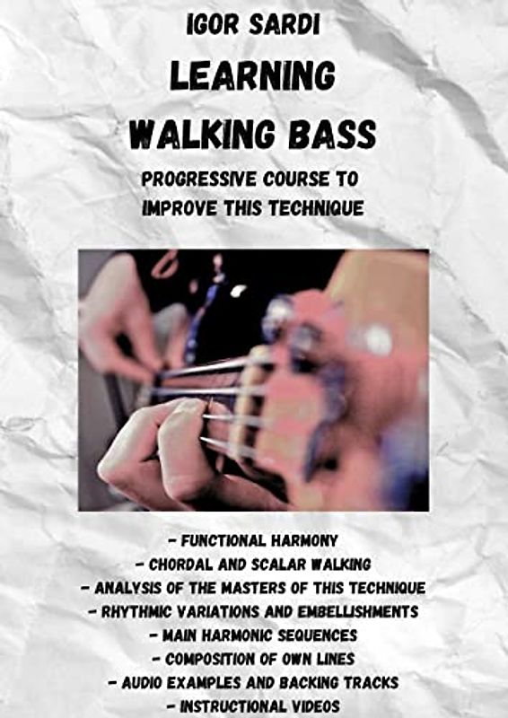Learning Walking Bass: Progressive Course to Improve This Technique