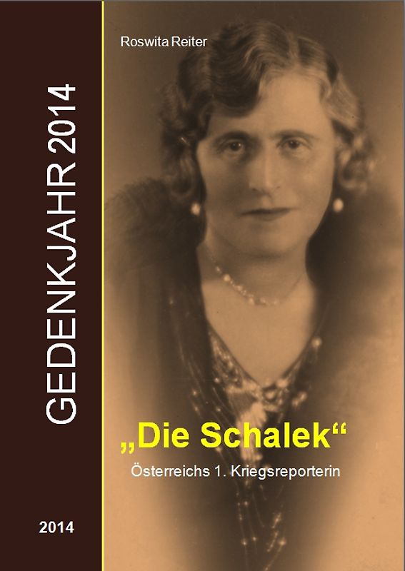 "Die Schalek" Österreichs 1. Kriegsreporterin
