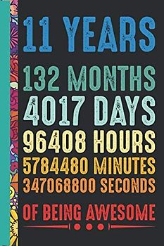 11 Years Of Being Awesome: 11 year old 11th birthday gift ideas for Daughters Son Niece-birthday gifts for 11 year old boys-gifts for 11 year old ... birthday girl-11 year old girl gift ideas
