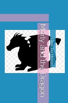 Morly and the Dragon