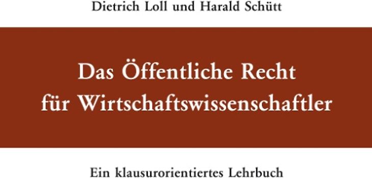 Das Öffentliche Recht für Wirtschaftswissenschaftler