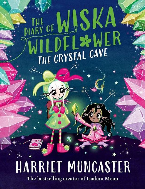 The Diary of Wiska Wildflower: The Crystal Cave