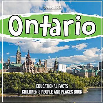 Ontario | Educational Facts | 4th Grade Children's Book