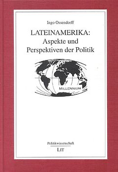 Lateinamerika: Aspekte und Perspektiven der Politik
